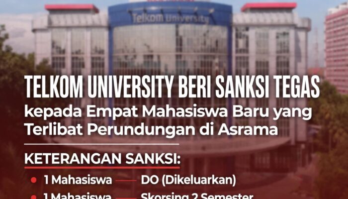 Telkom University Beri Sanksi Tegas kepada Empat Mahasiswa Baru yang Terlibat Perundungan di Asrama